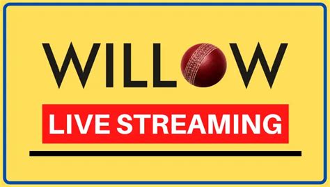 willow cricket live streaming hd